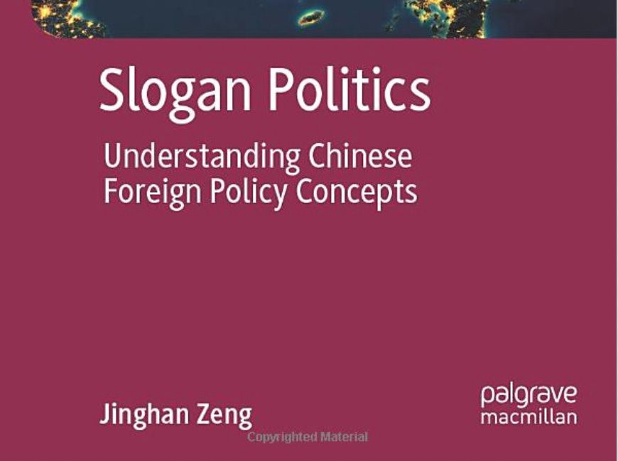 Slogan Politics: Understanding Chinese Foreign Policy Concepts (Book excerpt)