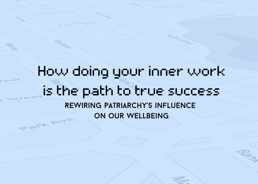 How doing your inner work is the path to true success