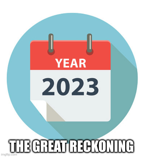 The Great Reckoning 2023