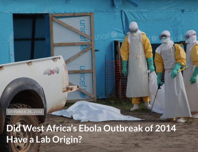Did West Africa’s Ebola Outbreak of 2014 Have a Lab Origin? -- And Critical Covid Connections