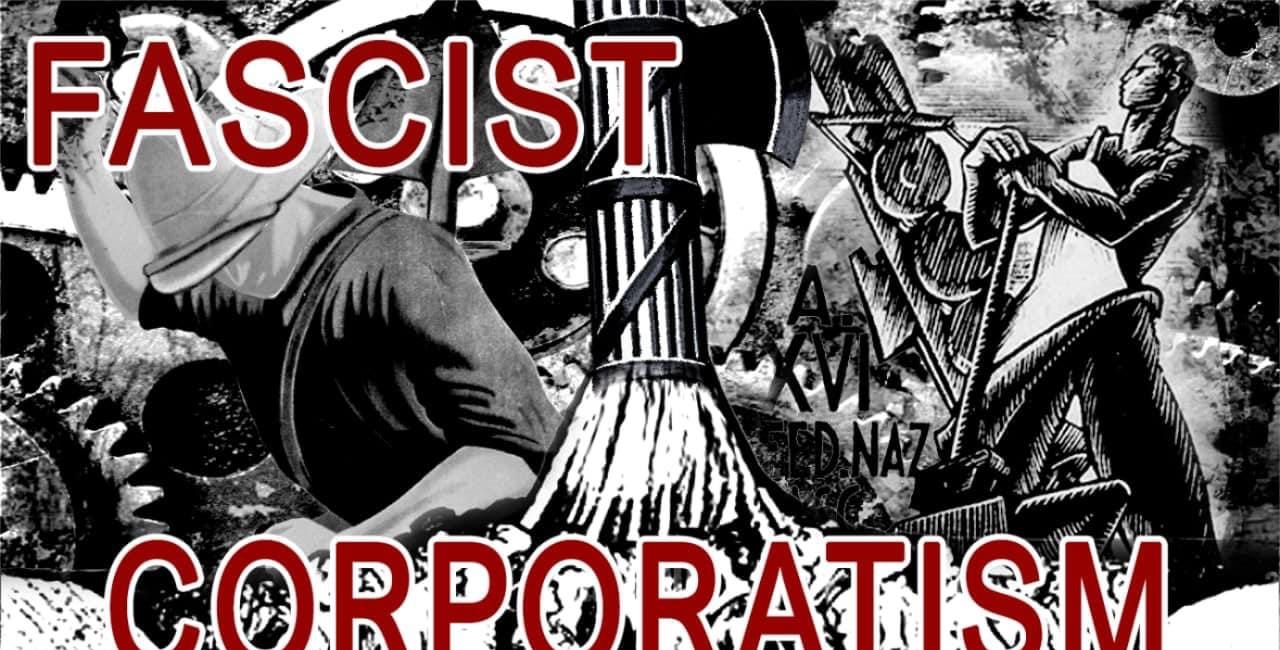 Corporatism: An Introduction to Fascist Economics