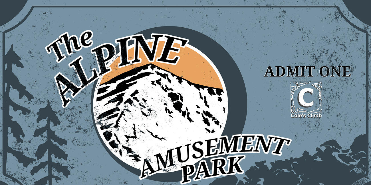 NOW PLAYING: "The Alpine Amusement Park"