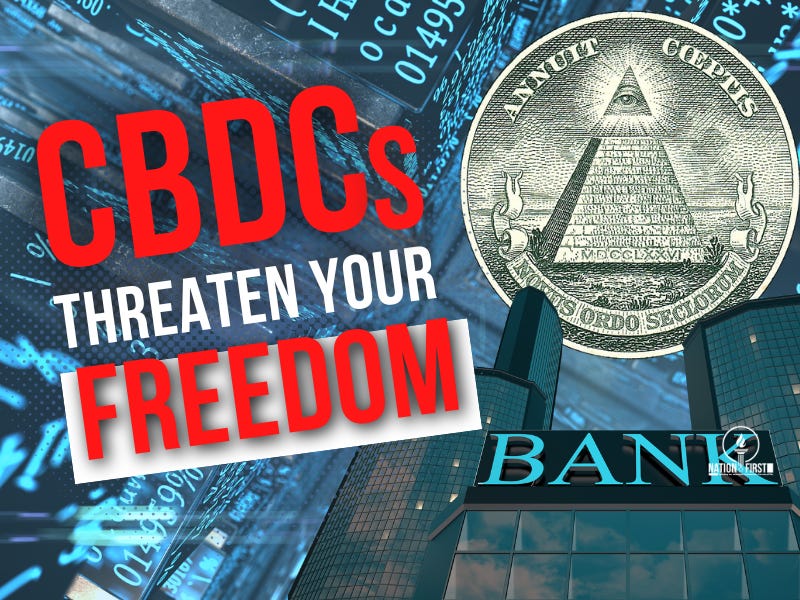 CBDCs threaten your freedom!