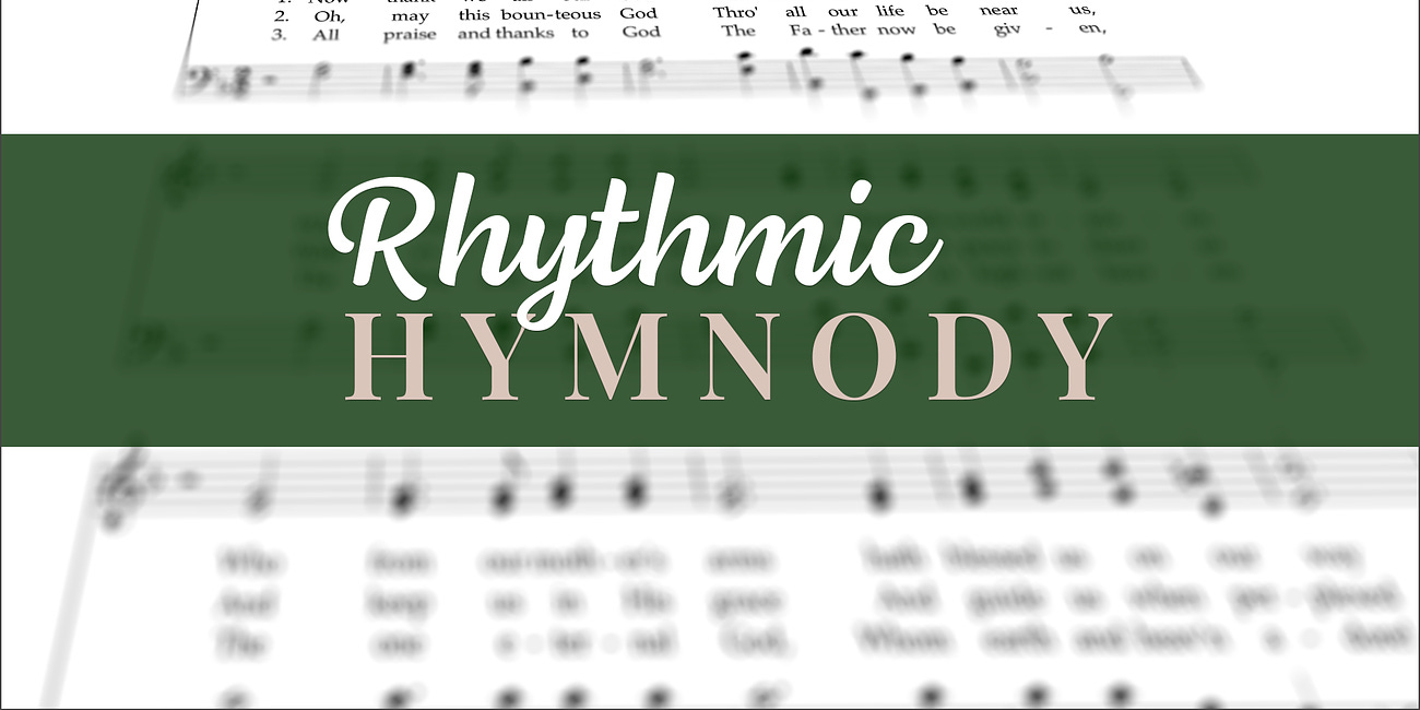 Rhythmic Hymnody