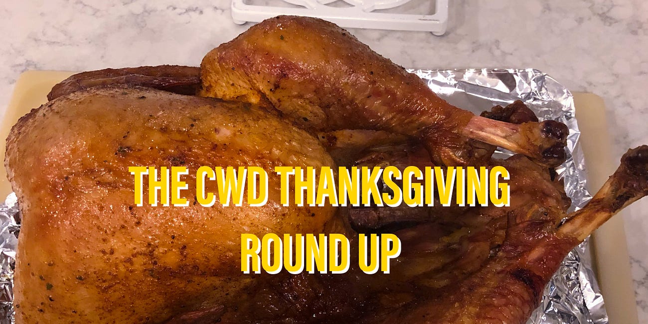 The CWD Thanksgiving Round Up
