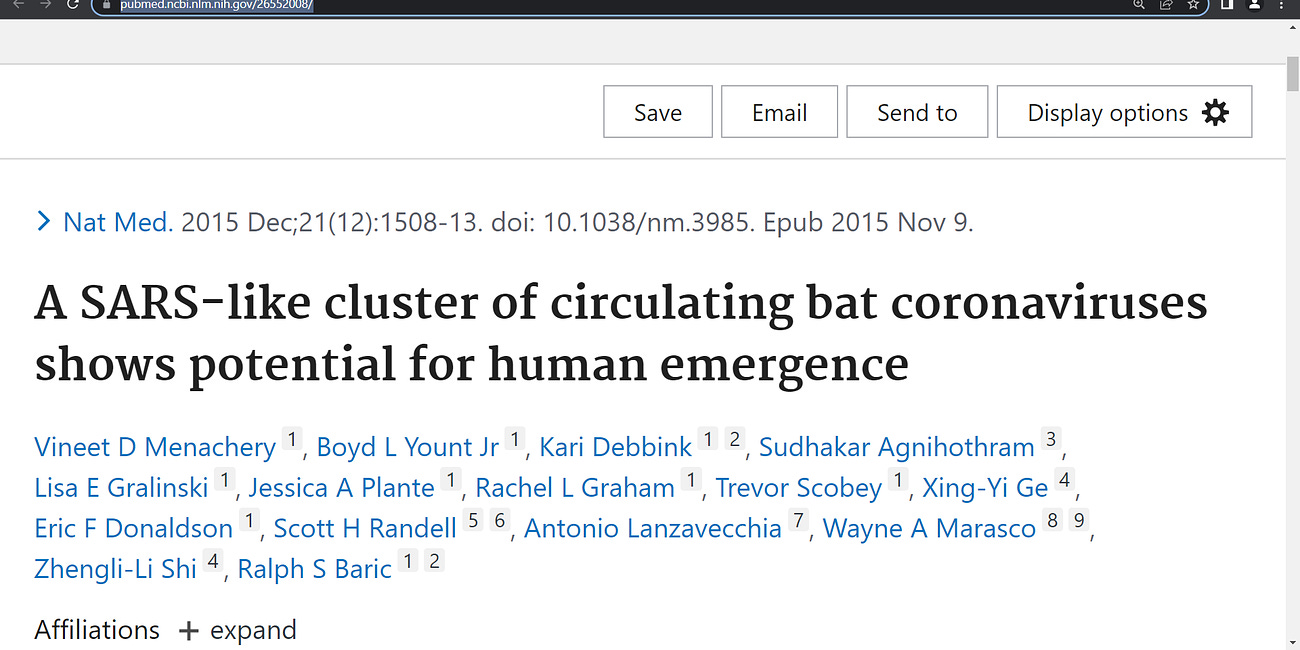 Menachery and Baric et al.: "A SARS-like cluster of circulating bat coronaviruses shows potential for human emergence"; in this study, Baric et al. in 2015 told us they were juicing up COVID viruses