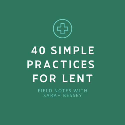 40 Simple Practices for Lent
