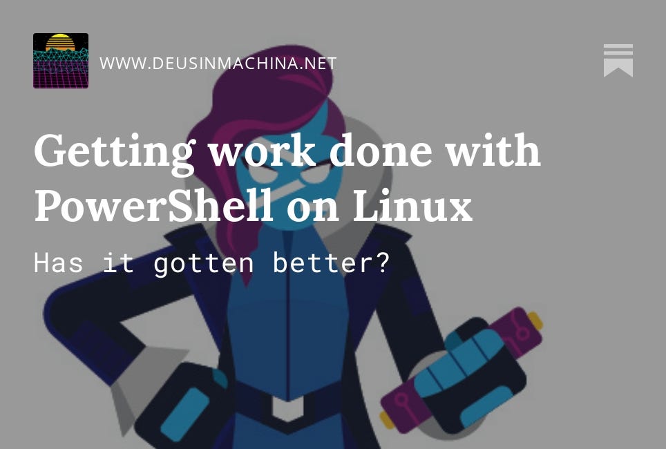 Getting work done with PowerShell on Linux
