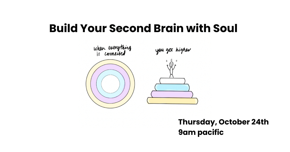 Special Event: Build Your 'Second Brain' with Soul