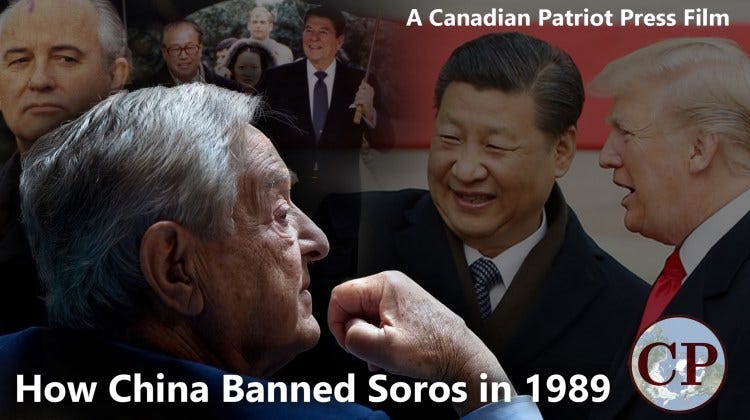 How China Banned Soros in 1989 [A Canadian Patriot Press Film]