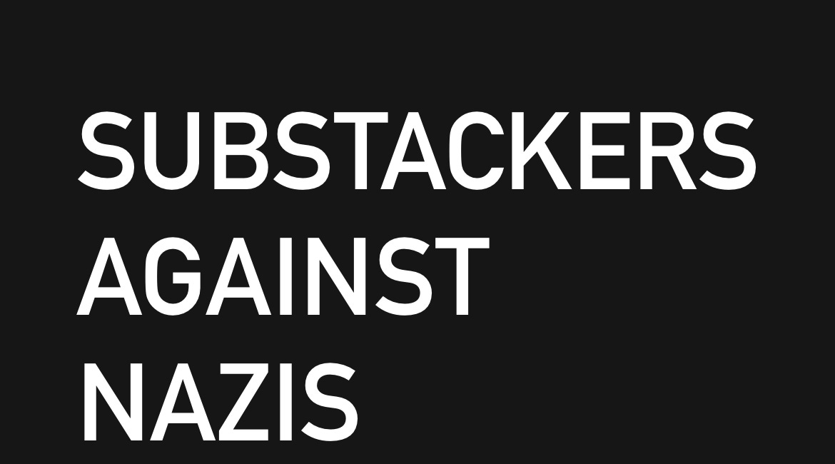 Substackers Against Nazis