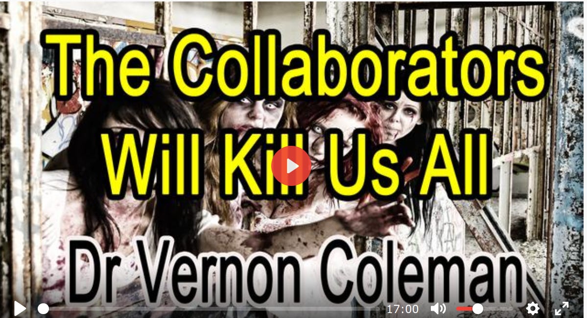 Dr.Vernon Coleman: The Collaborators Will Kill Us All