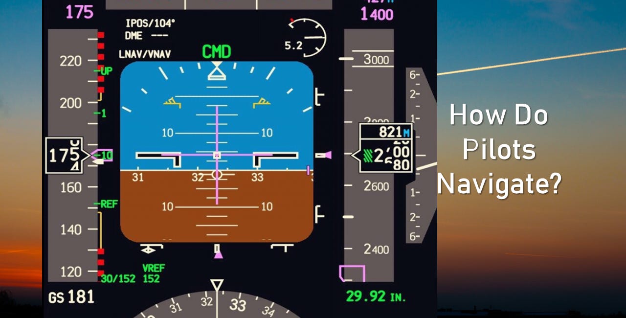 How do Pilots Navigate Airplanes?