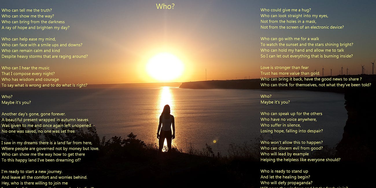Who (can tell me the truth)? Poem-anthem for the new generation