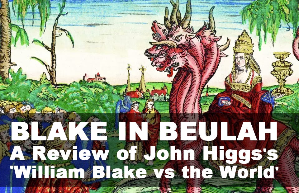 Blake in Beulah: John Higgs's 'William Blake vs the World' (Review)