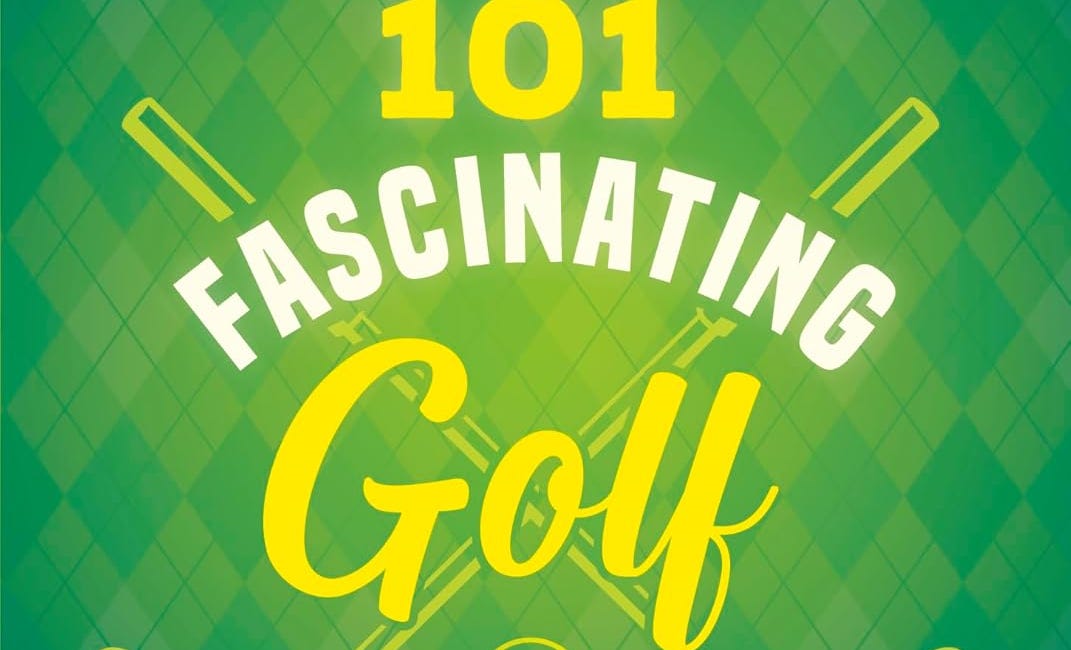 101 Fascinating Golf Facts by David McPherson