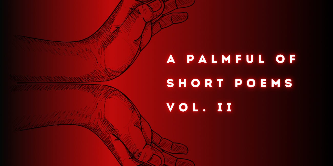 A Palmful of Short Poems: Valentine's Day Edition