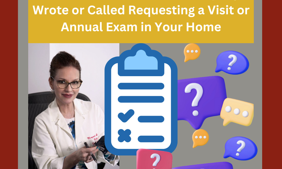 12 DAY SURVEY RESULTS: Asking if Your Medical Insurance Company Wrote or Called Requesting a Visit or Annual Exam in Your Home