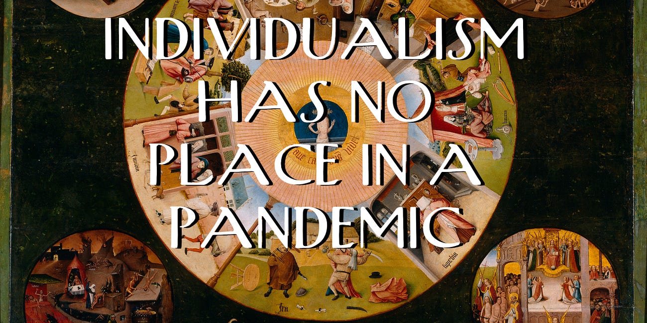 Individualism Has No Place in a Pandemic