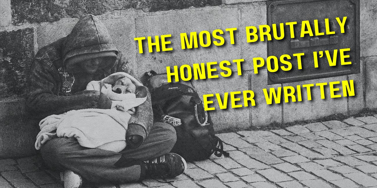 The Most Brutally Honest Post I’ve Ever Written