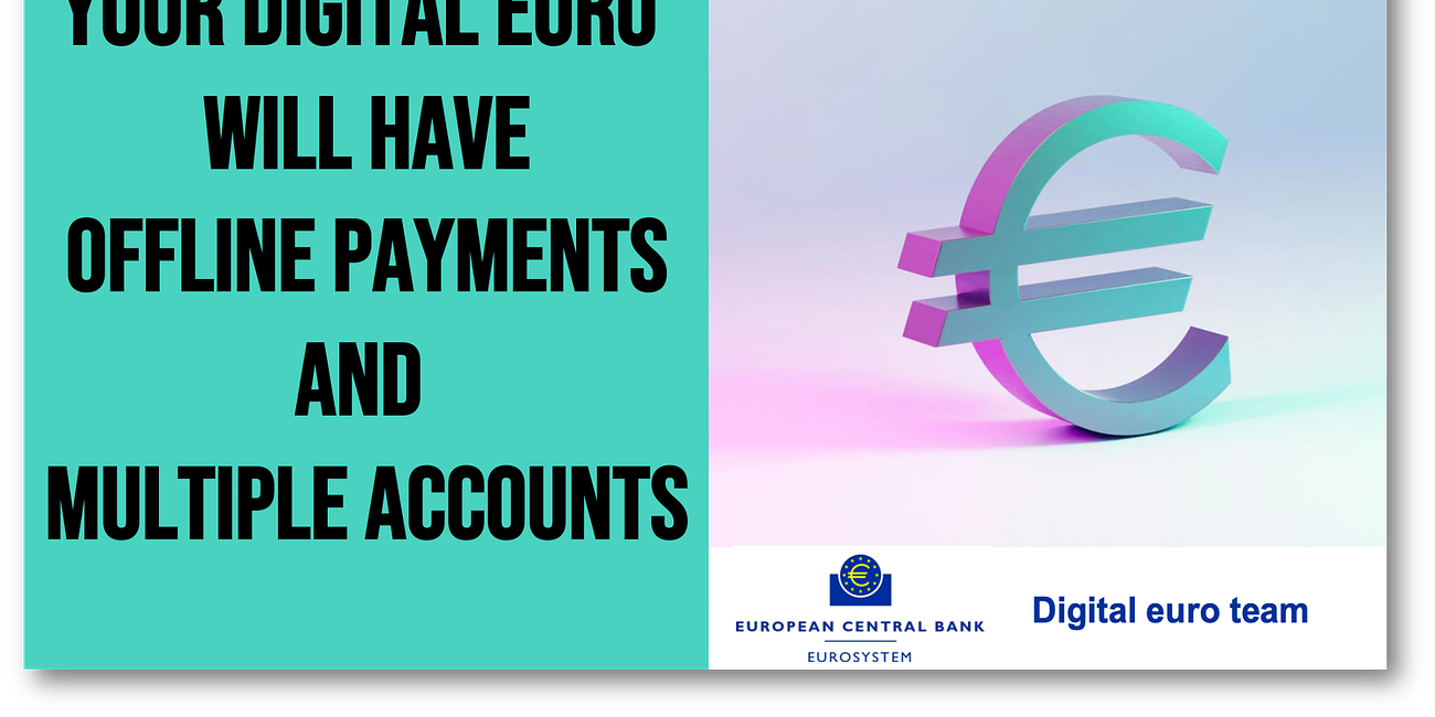Digital Euro Update: Offline Functionality Explained, Yes to Multiple Accounts and Still Waiting for Holding Limits