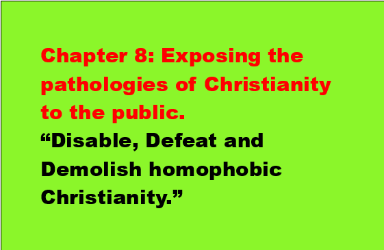 Chapter 8 Exposing the pathologies of Christianity to the public. Updated.
