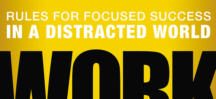 Deep Work: Rules for Focused Success in a Distracted World, by Cal Newport