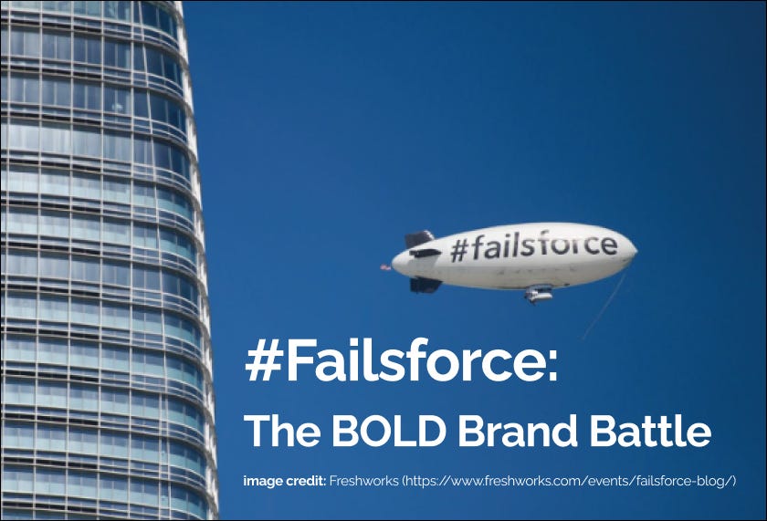 #Failsforce: The BOLD Brand Battle