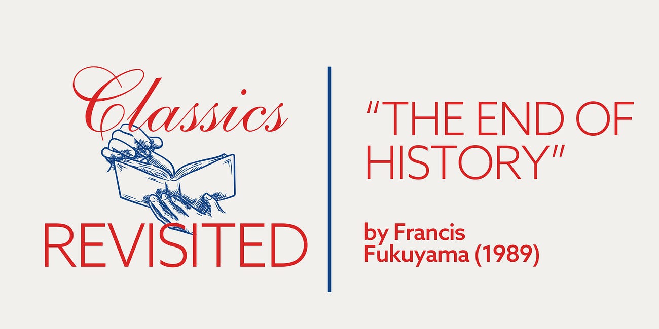 Classics Revisited: “The End of History?” by Francis Fukuyama (1989)