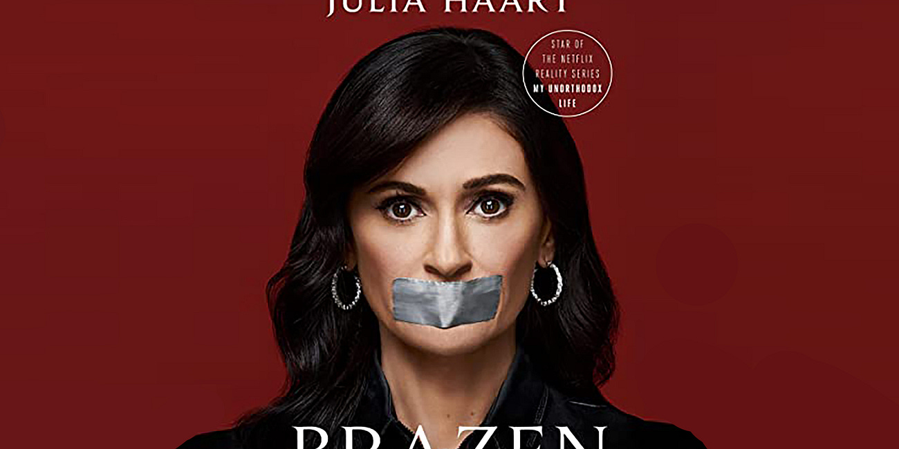 Brazen: From Long Sleeves to Lingerie by Julia Haart