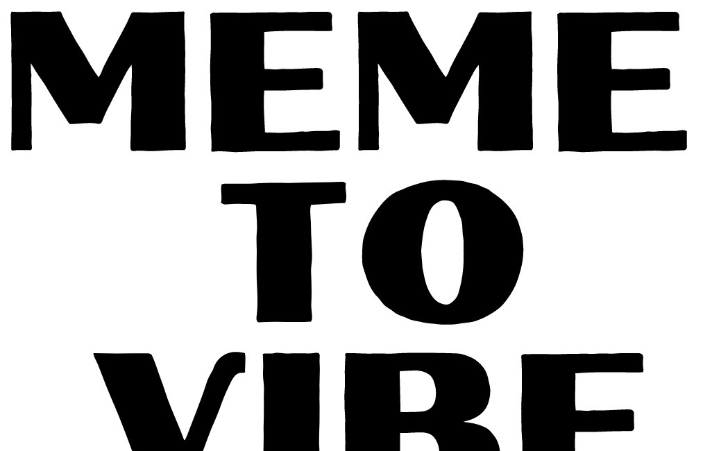 Meme to Vibe: A Philosophical Report