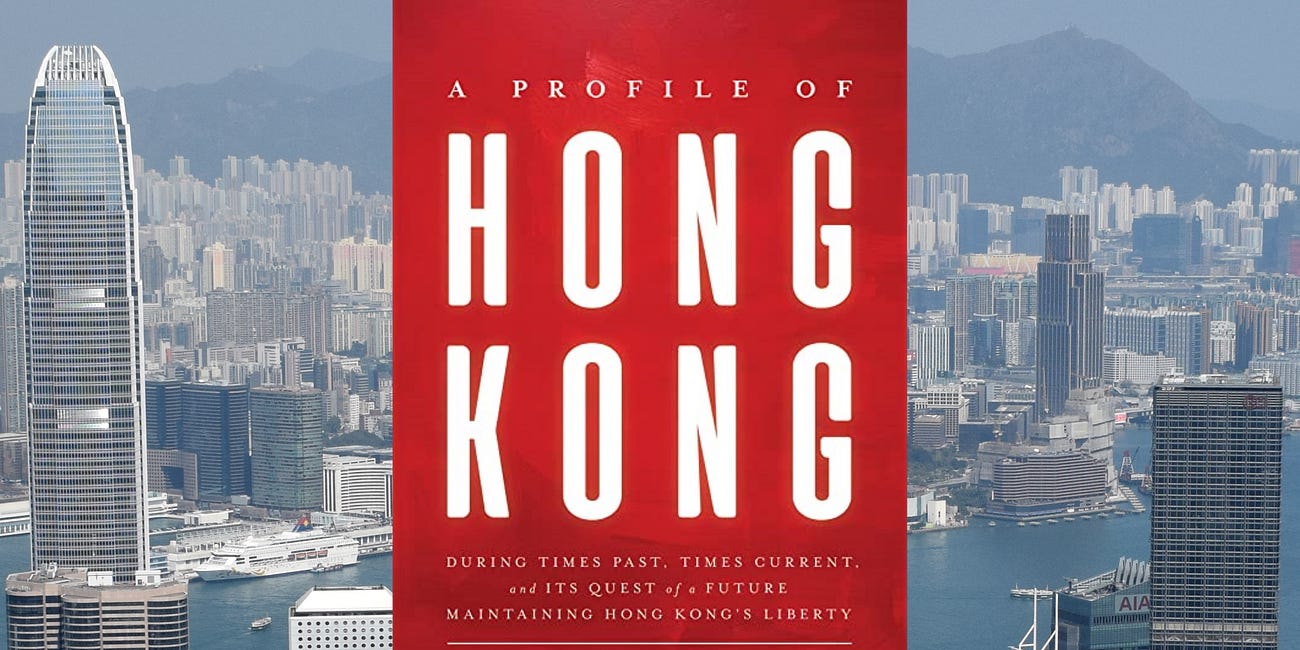 A Profile of Hong Kong by Bruce Herschensohn