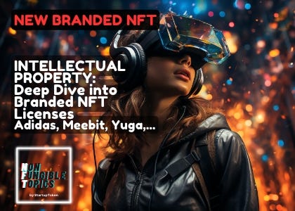 NFT Intellectual Property: Deep Dive into Branded NFT Licenses