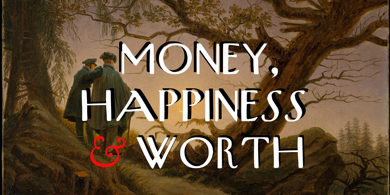 Money, Happiness, and Worth