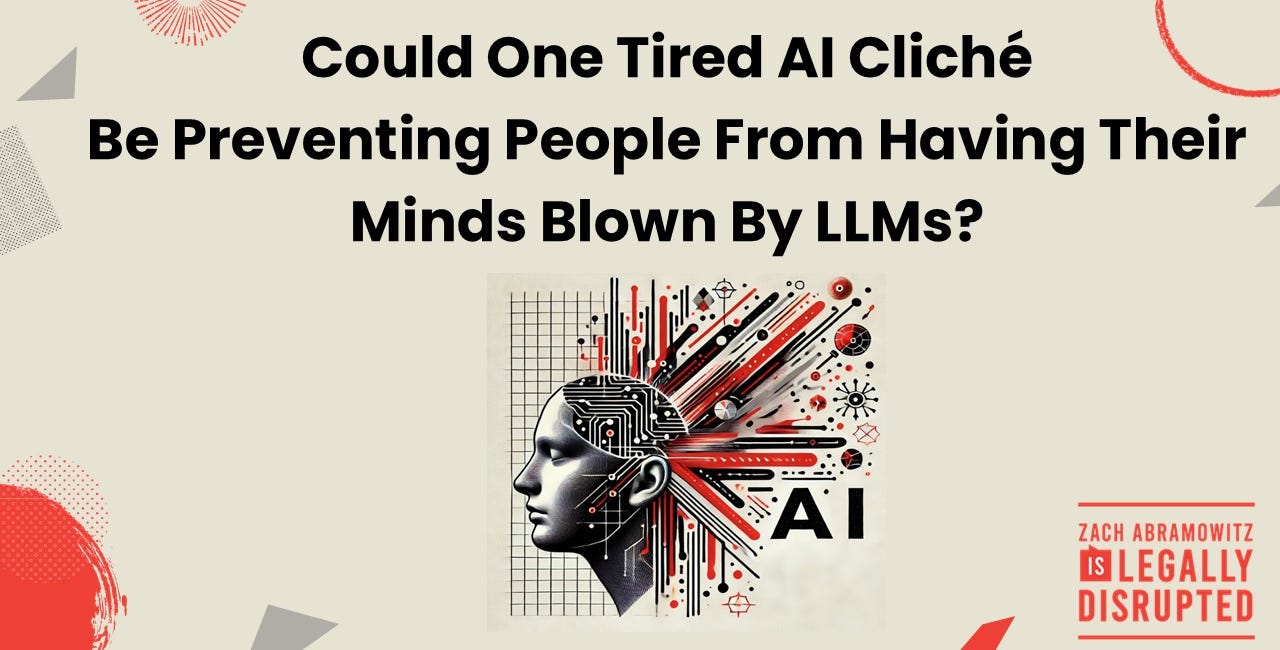 Could One Tired Cliché Be Preventing People From Having Their Minds Blown by AI? 