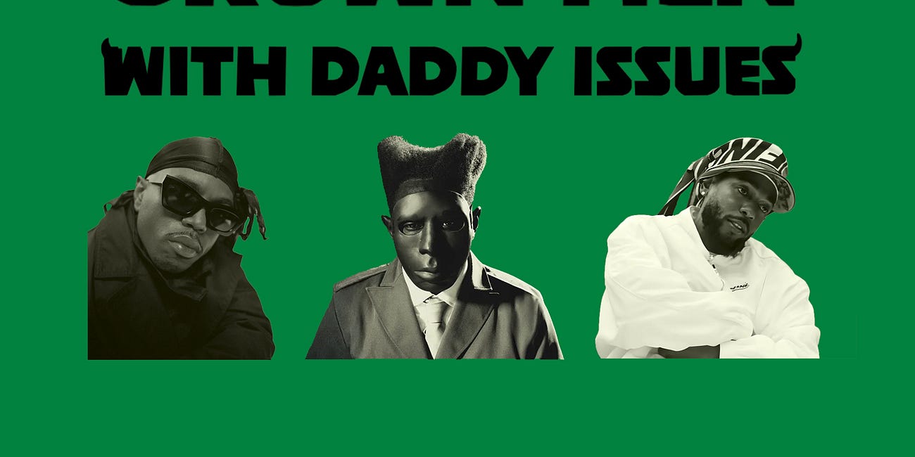 Grown Men with Daddy Issues