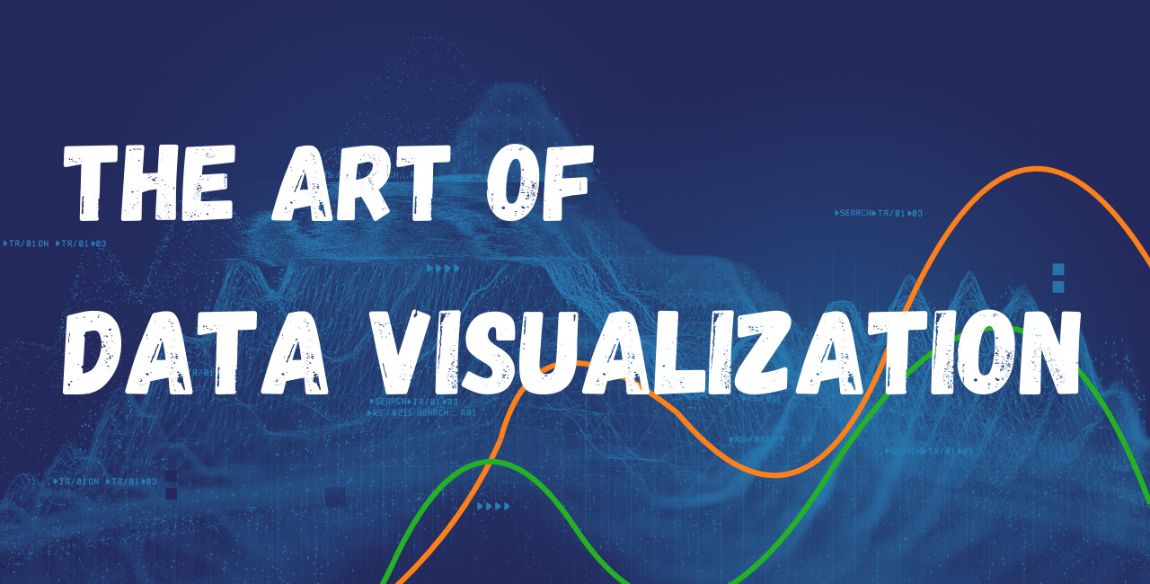 The Art and Science of Data Visualization: Principles and Practices