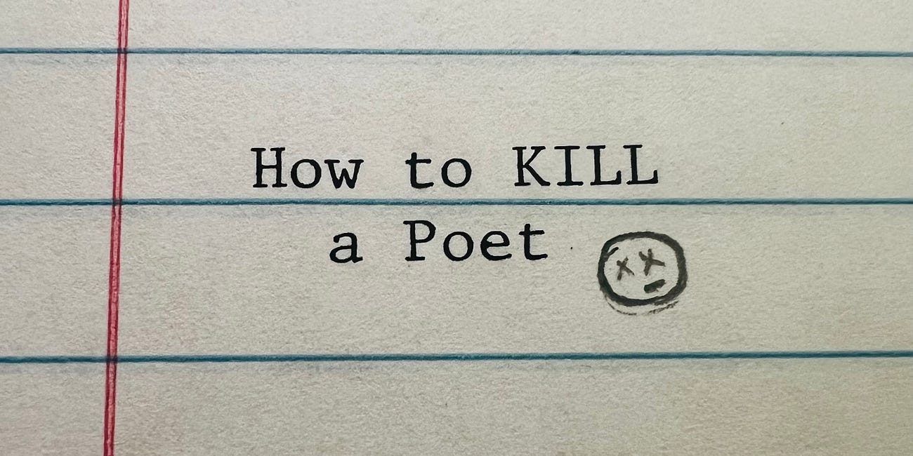 How to Kill a Poet