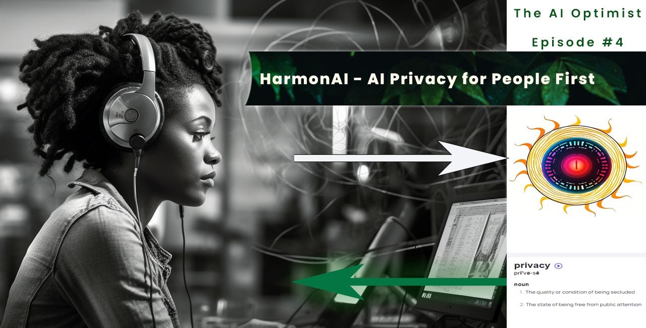 HarmonAI - AI Privacy for People First - Ep. 4
