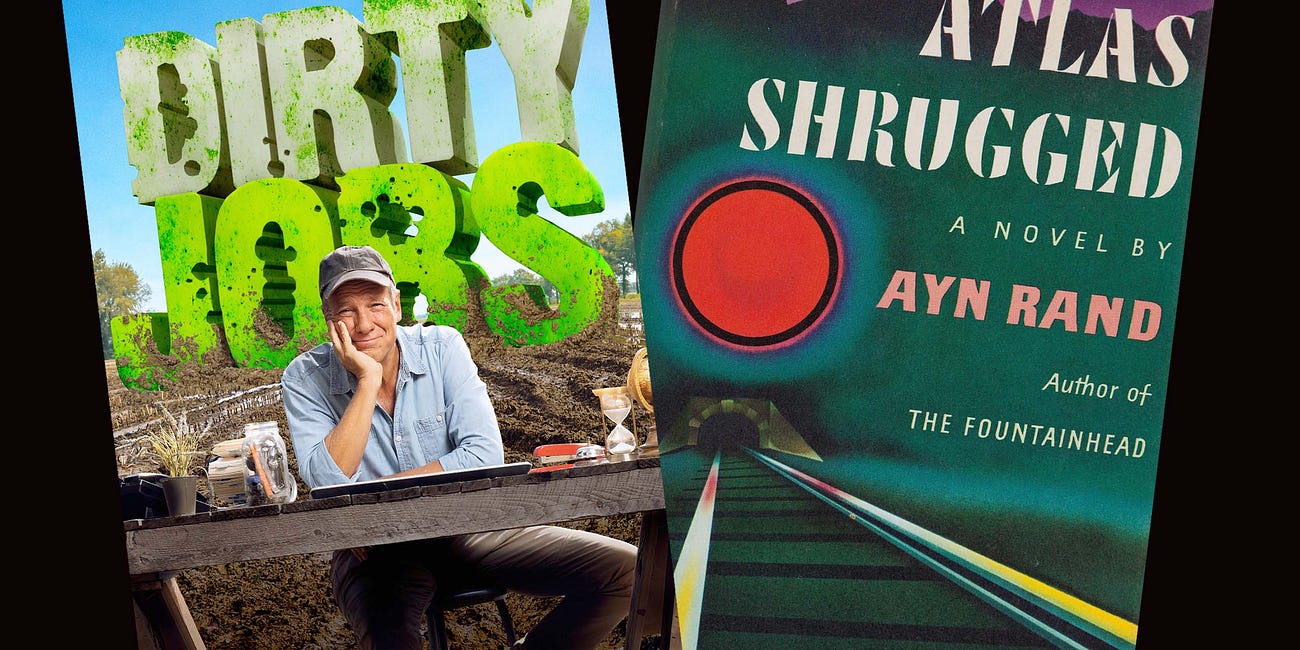 Mike Rowe and Ayn Rand on the Virtues of Thinking and Producing