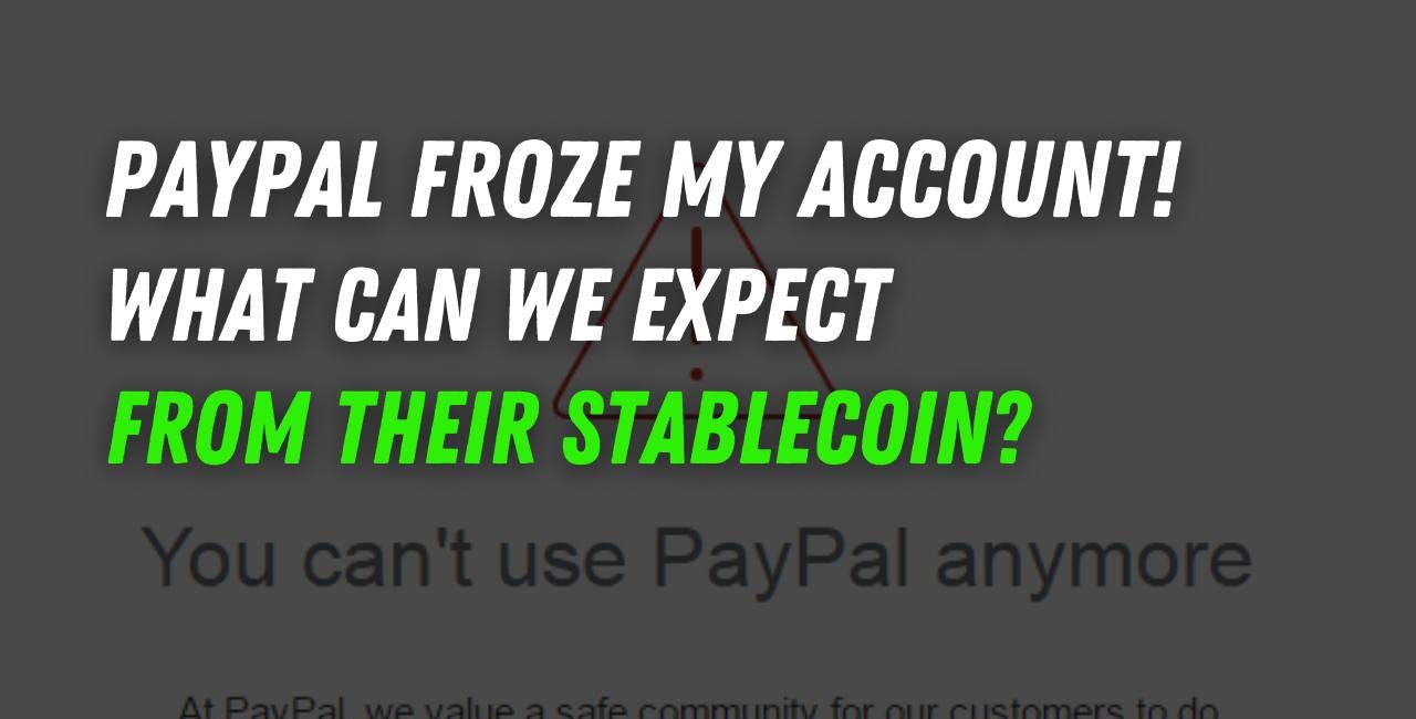 Paypal Froze My Account, What Can We Expect From Their Stablecoin?