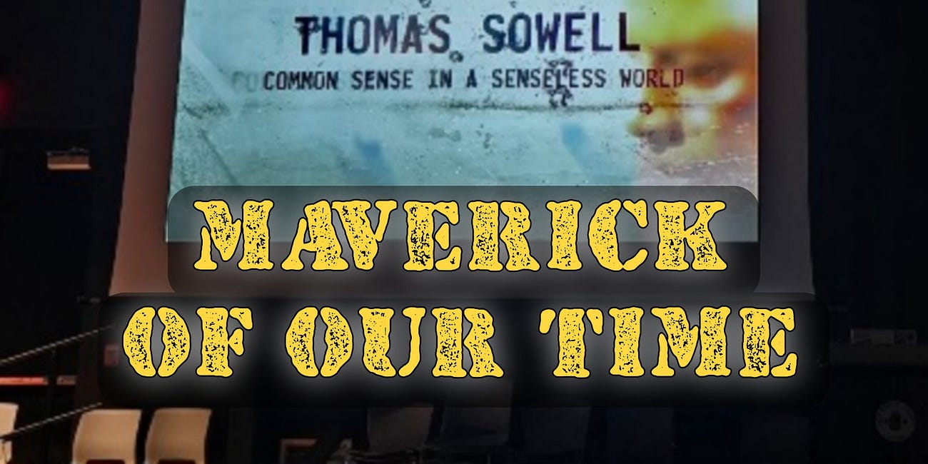 Thomas Sowell- The Maverick of our Time