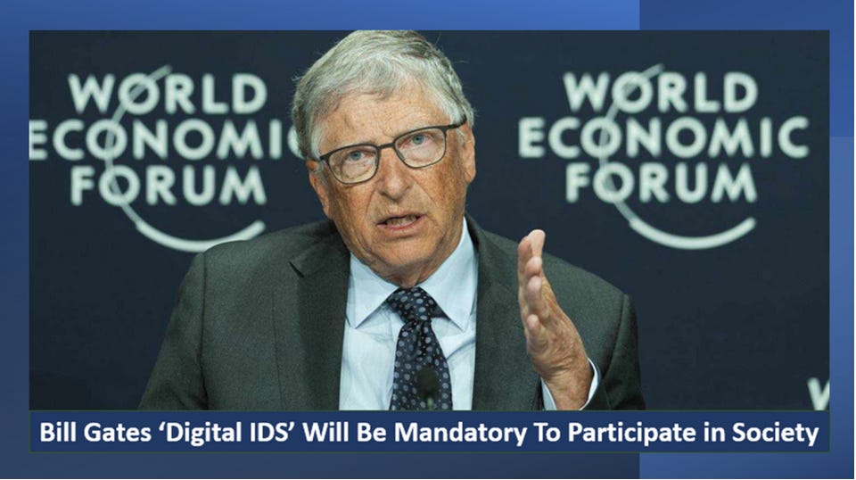 Bill Gates ‘Digital IDS’ Will Be Mandatory To Participate in Society