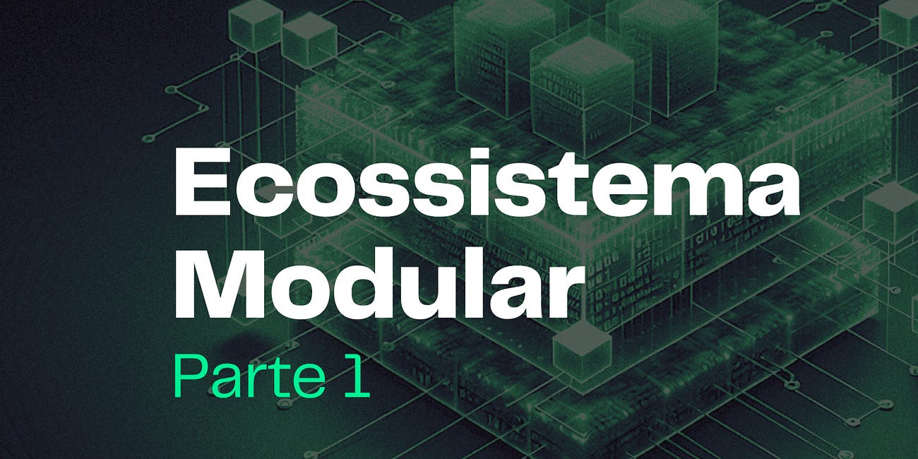 Um novo Paradigma: O Ecossistema Modular