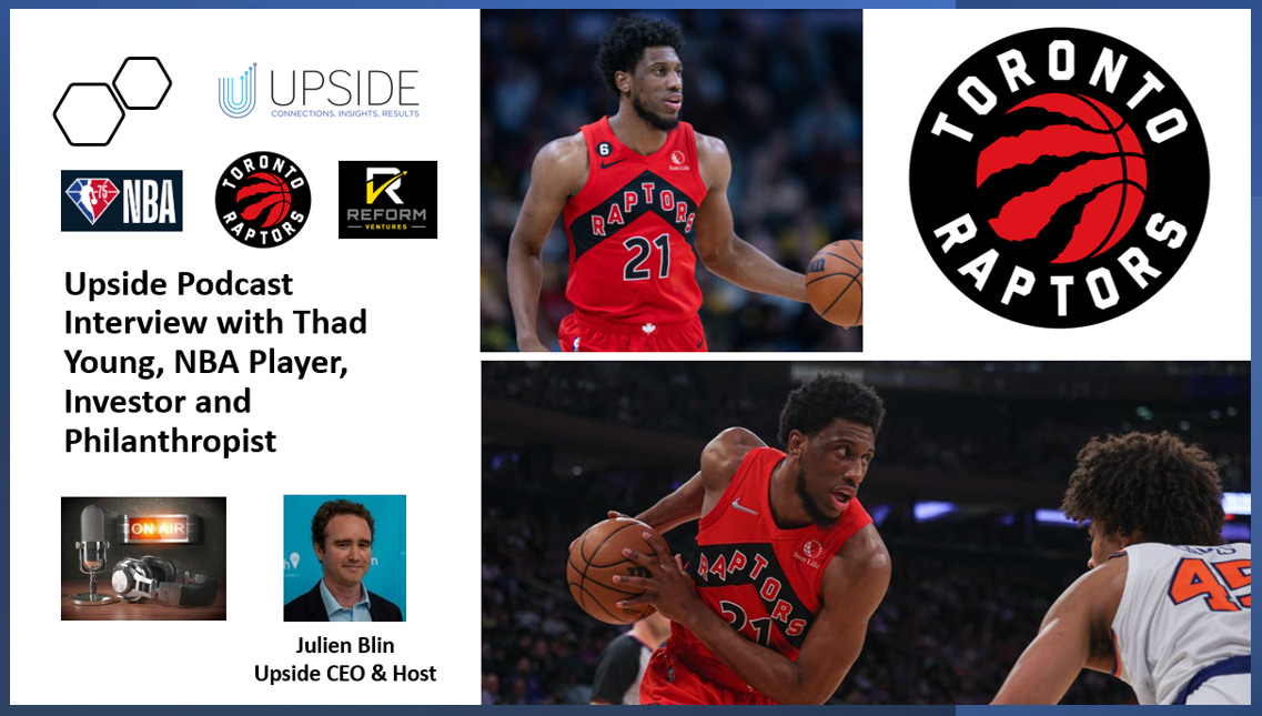 🔥Upside Chat with Thad Young, NBA Player (Toronto Raptors), Investor, Entrepreneur, and Philanthropist 