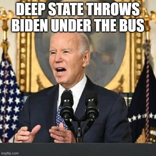 Deep State Throws Biden Under The Bus