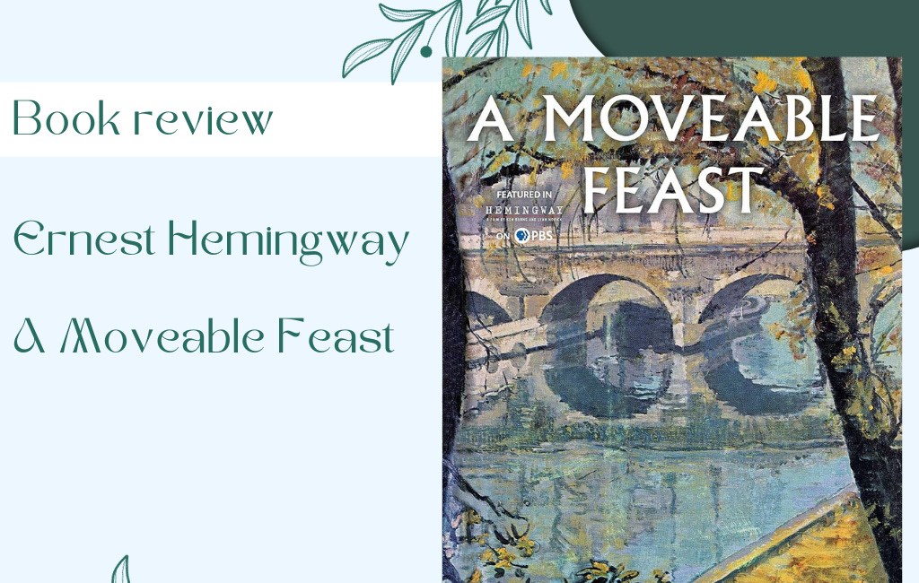 Book Review: Ernest Hemingway – A Moveable Feast