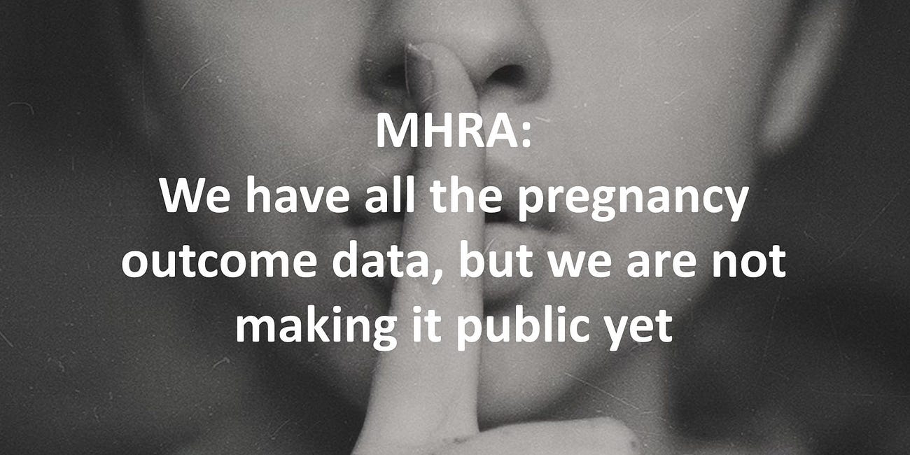 MHRA still won't release critical data on vaccinated pregnant women