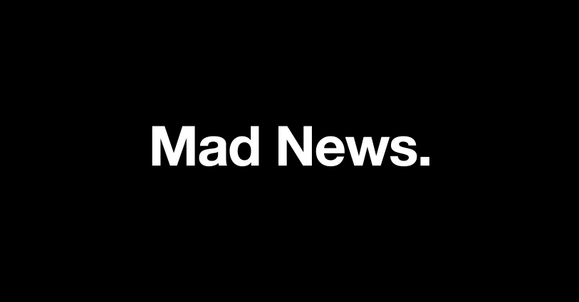 Mad News: Cutting Through The Noise
