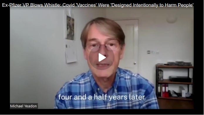Ex-Pfizer VP Blows Whistle: Covid ‘Vaccines’ Were Designed Intentionally to Harm People